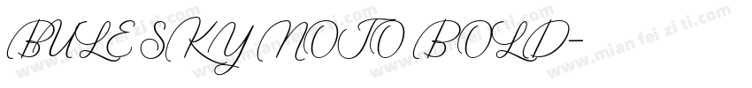 BULE SKY NOTO BOLD字体转换